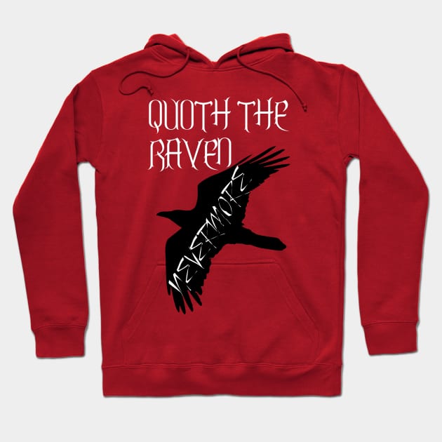 Quoth The Raven Nevermore Hoodie by OutlineArt